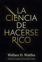 La Ciencia de Hacerse Rico (Spanish Edition) B0GGJ697DV Book Cover