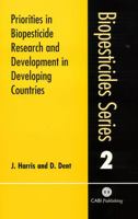 Priorities in Biopesticide Research and Development in Developing Countries 0851994792 Book Cover