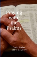Praying with the Psalms 1300837292 Book Cover