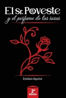 El Sr. Poveste y el perfume de las rosas (Spanish Edition) B0GY8XFLLN Book Cover