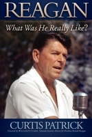 REAGAN: What Was He Really Like? 1600379095 Book Cover