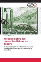 Miradas sobre las dolencias físicas en Tilcara 3659092029 Book Cover