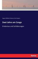 Zwei Jahre Am Congo 3744623726 Book Cover