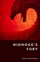 Nidhogg's Fury: The Dragon of Yggdrasil and the Underworld (The Northern Legends Series) B0FH2FL7T1 Book Cover