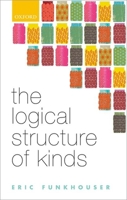 The Logical Structure of Kinds 0198713304 Book Cover