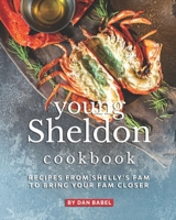 Young Sheldon Cookbook: Recipes from Shelly's Fam to Bring Your Fam Closer B08PXHFTZH Book Cover