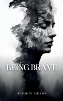 Being Brave 9363319954 Book Cover
