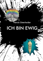 Ich bin Ewig (German Edition) 3695127813 Book Cover