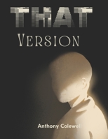 That Version: 11 Steps to Becoming the Version You Dream About B0FPBX1C4T Book Cover