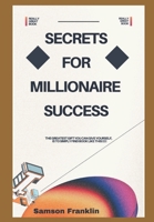 Secrets For Millionaire Success B0BXND98KN Book Cover