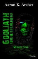 Gooliath - Vergeltung 1494304430 Book Cover