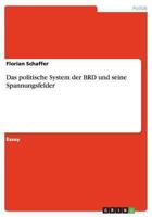 Das politische System der BRD und seine Spannungsfelder 3656502986 Book Cover