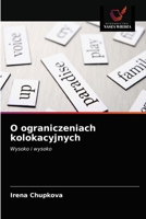 O ograniczeniach kolokacyjnych: Wysoko i wysoko 6203479764 Book Cover