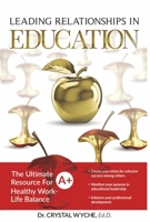 Leading Relationships in Education 1667864742 Book Cover