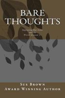 Bare Thoughts: Improving Our Lives and the World Around Us 1519490879 Book Cover