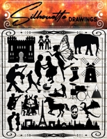 Silhouette Drawings: A Collection of Cute Silhouette Designs from A to Z. A Great Source of Inspiration for Artists and Craftspeople. B08WV9NCQ1 Book Cover