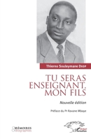 Tu seras enseignant, mon fils: Nouvelle édition (Harmattan Sénégal) (French Edition) 2343200394 Book Cover