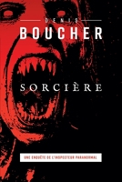Sorcière (Les Enquêtes de l'Inspecteur Paranormal) (French Edition) 2925189172 Book Cover