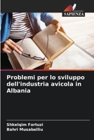 Problemi per lo sviluppo dell'industria avicola in Albania (Italian Edition) 6208029163 Book Cover