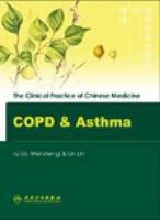 COPD & Asthma: The Clinical Practice of Chinese Medicine (The Clinical Practice of Chinese Medicine Series) 7117091126 Book Cover