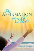 The Affirmation of Me 1626971811 Book Cover