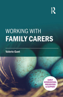 Working with Family Carers 1041057946 Book Cover
