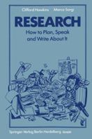 Research: How to Plan, Speak and Write About It 3540139923 Book Cover