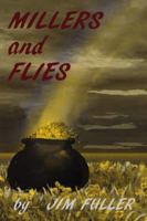 Millers and Flies 0741476592 Book Cover