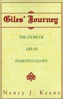 Giles' Journey: The Story of Life in Plimoth Colony 0738821551 Book Cover