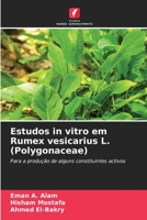 Estudos in vitro em Rumex vesicarius L. (Polygonaceae) 6206420078 Book Cover