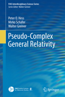 Pseudo-Complex General Relativity 3319374265 Book Cover