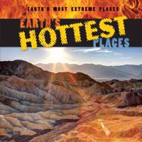Earth's Hottest Places 1482419033 Book Cover