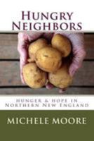 Hungry Neighbors: hunger & hope in Northern New England 1530560438 Book Cover