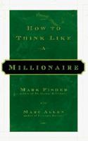 How to Think Like a Millionaire 1577310357 Book Cover