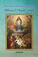 Advocations and Apparitions of the Blessed Virgin Mary 153900130X Book Cover