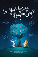 Can You Hear the Halcyons Sing?: An Illustrated Story in Verse 173878830X Book Cover