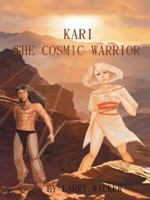 Kari: The Cosmic Warrior 149074827X Book Cover