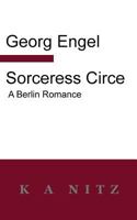 Sorceress Circe: A Berlin Romance 0473281848 Book Cover