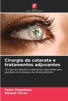 Cirurgia da catarata e tratamentos adjuvantes (Portuguese Edition) 6208234913 Book Cover
