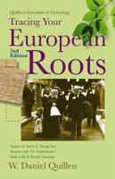 Tracing Your European Roots, 2E 1593601557 Book Cover