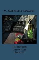 The Illyrian Chronicles: The Return 1461164753 Book Cover