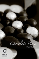 Chocolate Pieces 0557066093 Book Cover