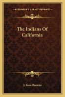 The Indians Of California 1163178098 Book Cover