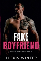 Fake Boyfriend (South Side Boys) B0FLQ3ST7Q Book Cover