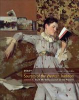 Sources of the Western Tradition Volume II: From the Renaissance to the Present 0618807144 Book Cover