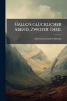 Hallo's Glücklicher Abend, Volume 2... 1274894727 Book Cover