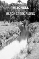 Black Creek Rising 1466251204 Book Cover