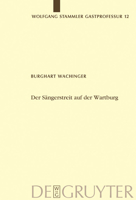 Der Saengerstreit Auf Der Wartburg: Von Der Manesseschen Handschrift Bis Zu Moritz Von Schwind (Wolfgang Stammler Gastprofessur Fuer Germanische Philologie) 3110179199 Book Cover