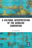 A Cultural Interpretation of the Genocide Convention 0367528177 Book Cover