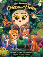 The Adventures of Odessa and Helen B0HD9J9HLX Book Cover